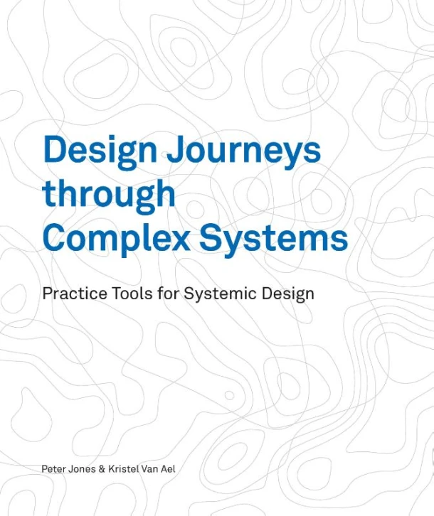 Design Journeys through Complex Systems – Peter Jones – boek cover