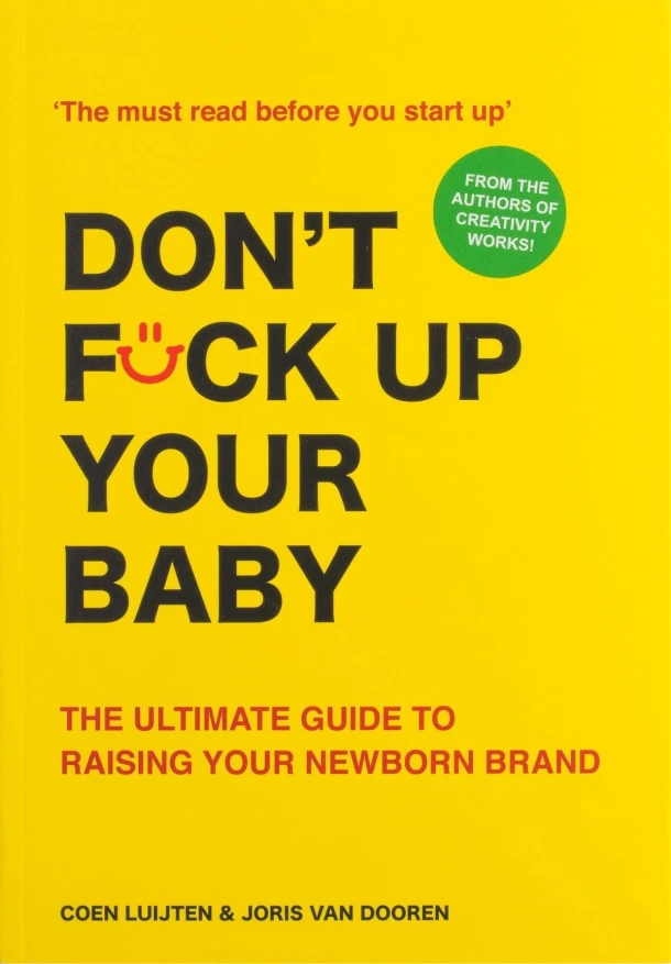 Don't Fck Up Your Baby – Coen Luijten – boek cover
