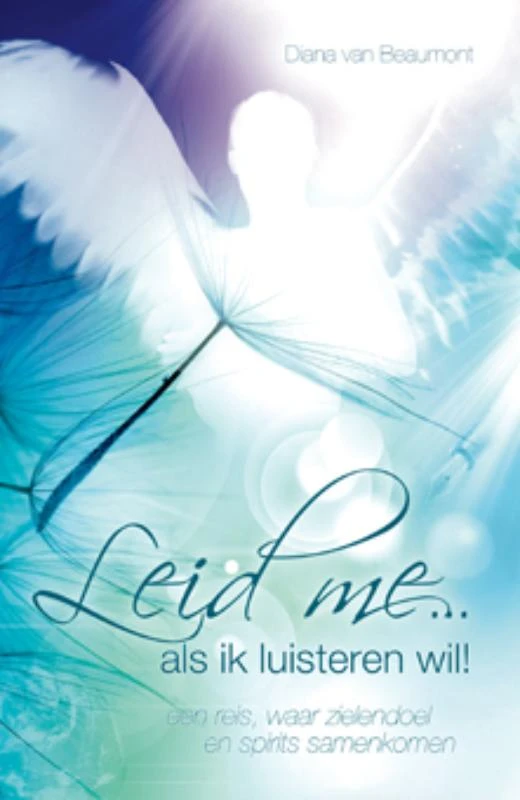 Leid me... als ik luisteren wil! – Diana van Beaumont – boek cover