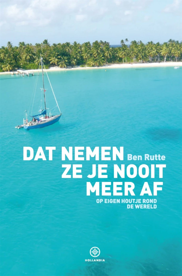Dat nemen ze je nooit meer af – Ben Rutte – boek cover