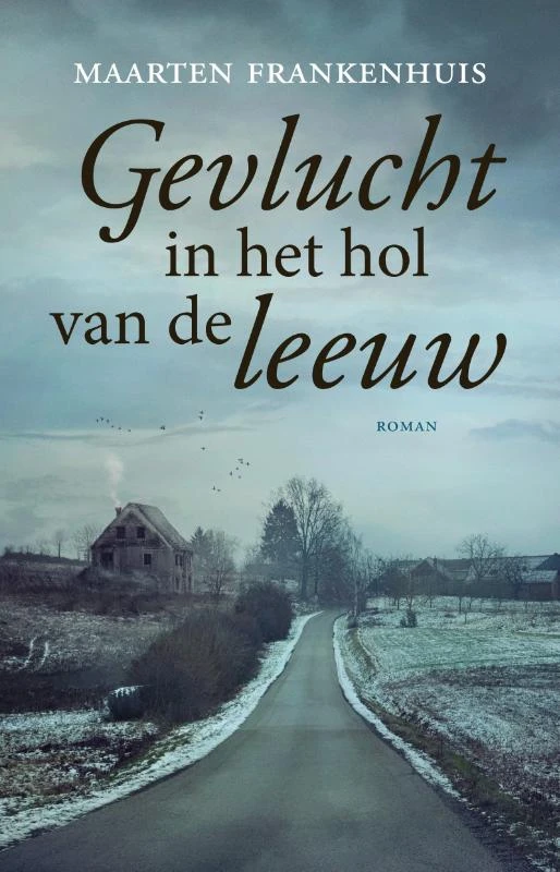 Gevlucht in het hol van de leeuw – Maarten Frankenhuis – boek cover