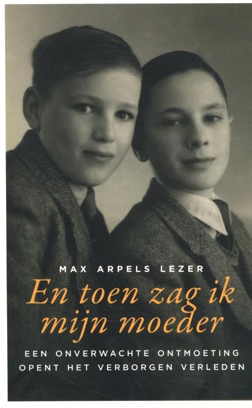 En toen zag ik mijn moeder – Max Arpels Lezer – boek cover
