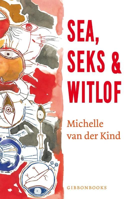 Sea, seks & witlof – Michelle van der Kind – boek cover