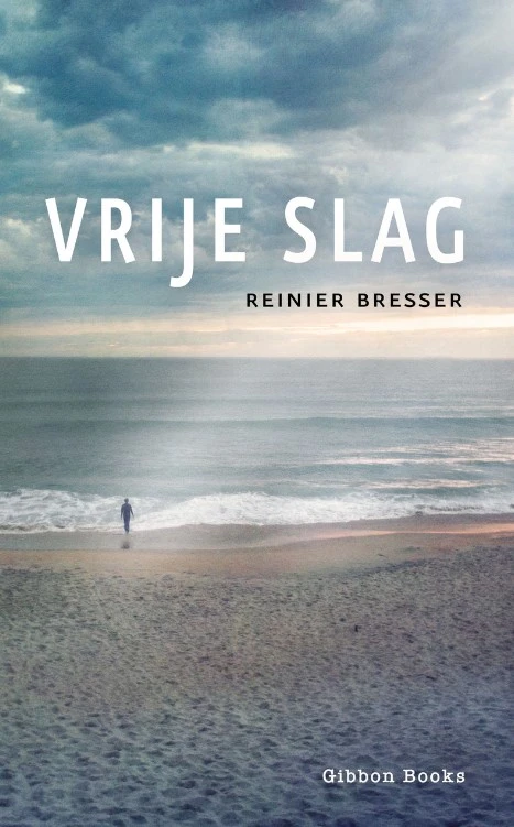 Vrije slag – Reinier Bresser – boek cover
