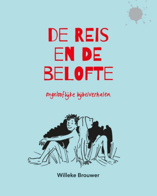Ongelooflijke bijbelverhalen – Willeke Brouwer – boek cover