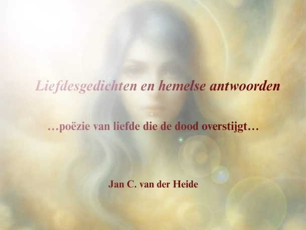 Liefdesgedichten en hemelse antwoorden – Jan C. Van der Heide – boek cover