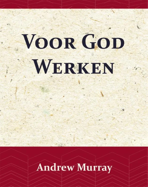 Voor God Werken – Andrew Murray – boek cover