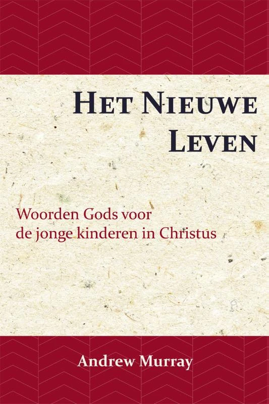 Het Nieuwe Leven – Andrew Murray – boek cover