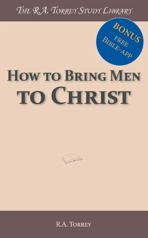 How to bring men to Christ – R.A. Torrey – boek cover