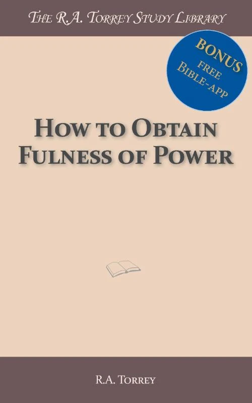 How to obtain fulness of power – R.A. Torrey – boek cover