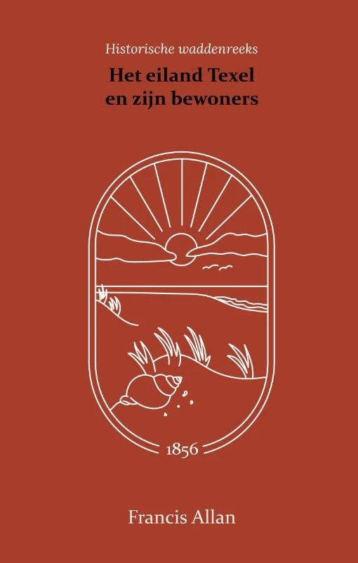 Het eiland Texel en zijn bewoners – Francis Allan – boek cover