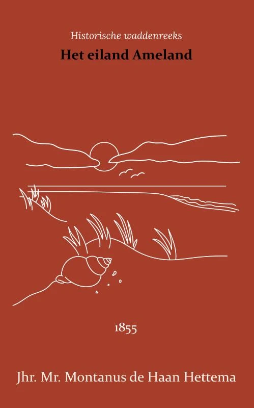 Het eiland Ameland – Montanus de Haan Hettema – boek cover