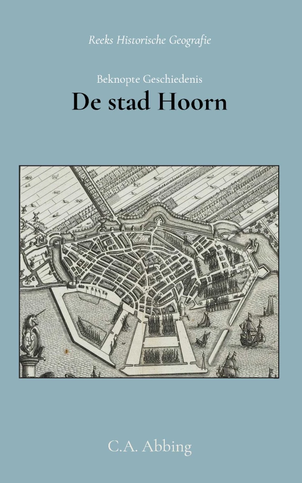 Beknopte geschiedenis der stad Hoorn – C.A. Abbing – boek cover