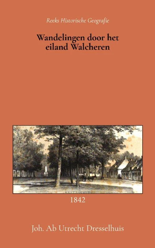 Wandelingen door het eiland Walcheren – Johs. Ab Utrecht Dresselhuis – boek cover