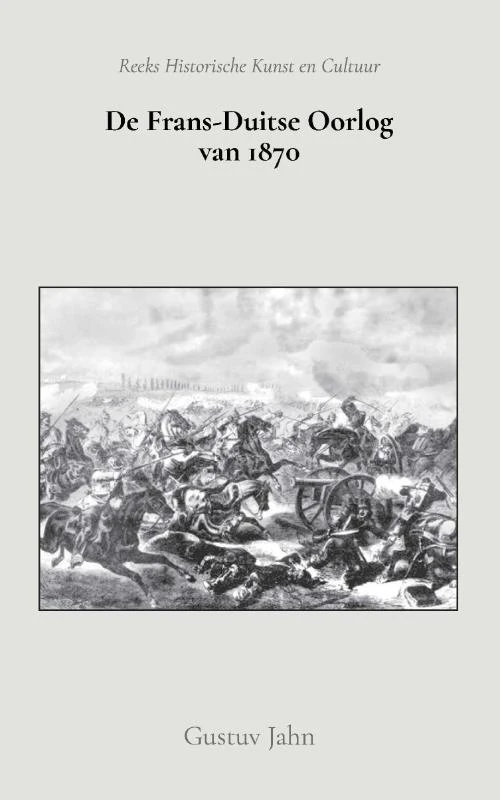 De Frans-Duitse oorlog van 1870 – Gustuv Jahn – boek cover
