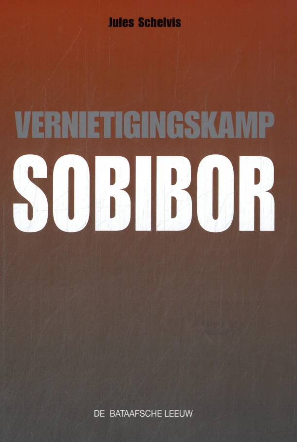 Vernietigingskamp Sobibor – Jules Schelvis – boek cover