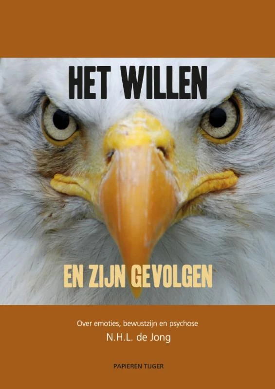 Het willen en zijn gevolgen – N.H.L. de Jong – boek cover