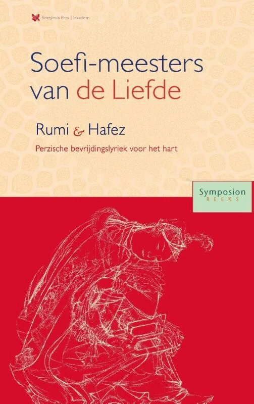 Soefi-meesters van de Liefde: Roemi en Hafez – Asghar Seyed-Gohrab – boek cover