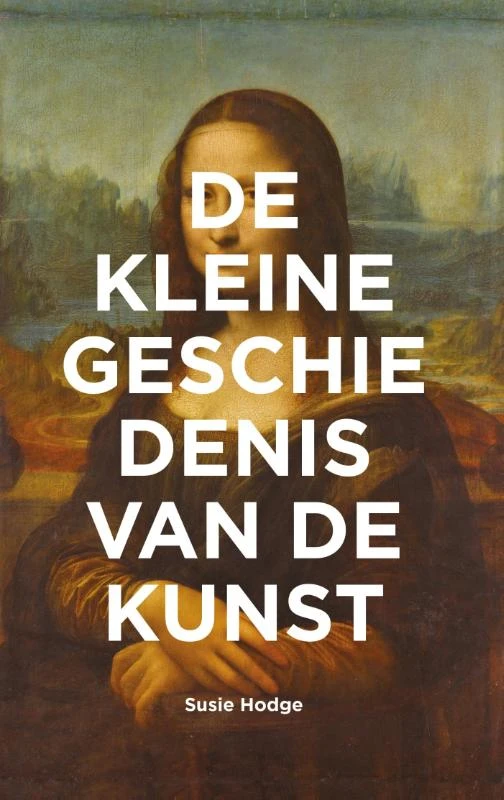 De kleine geschiedenis van de kunst – Susie Hodge – boek cover