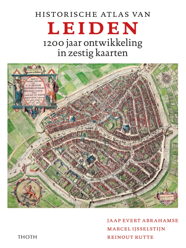 Historische atlas van Leiden – Jaap Evert Abrahamse – boek cover