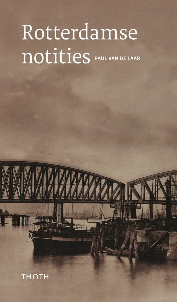 Rotterdamse notities – Paul van de Laar – boek cover