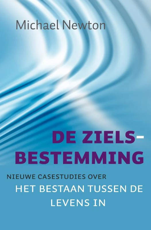 De zielsbestemming – Michael Newton – boek cover
