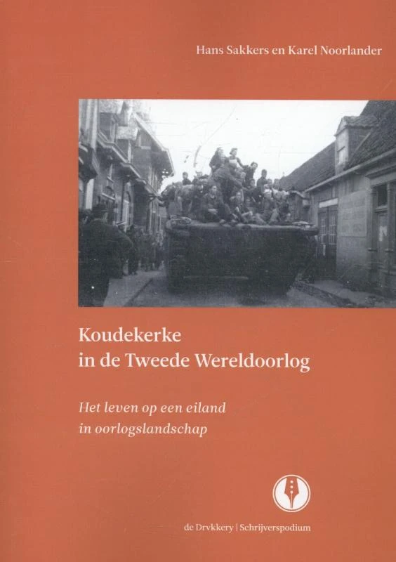 Koudekerke in de Tweede Wereldoorlog – Hans Sakkers – boek cover