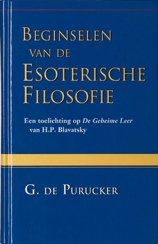 Beginselen van de esoterische filosofie – G. de Purucker – boek cover