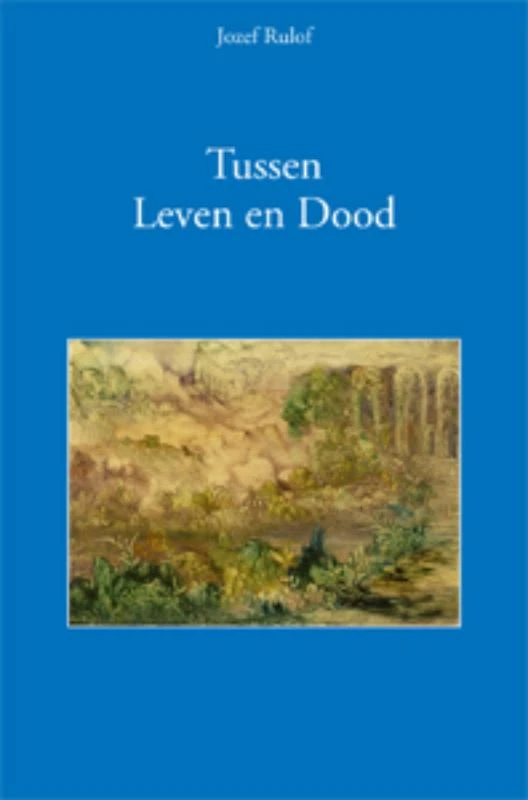 Tussen leven en dood – Jozef Rulof – boek cover