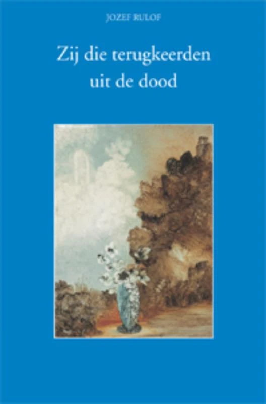 Zij die terugkeerden uit de dood – Jozef Rulof – boek cover