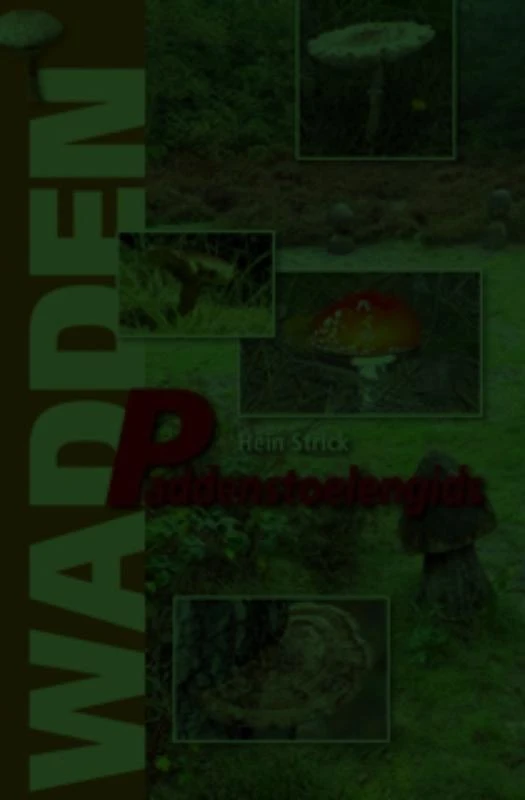 Wadden Paddenstoelengids – Hein Strick – boek cover