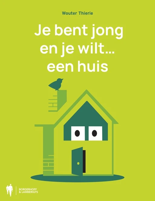 Je bent jong en je wilt een huis – Wouter Thierie – boek cover