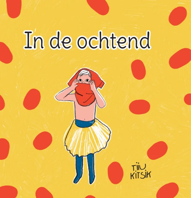 In de ochtend – Tiiu Kitsik – boek cover