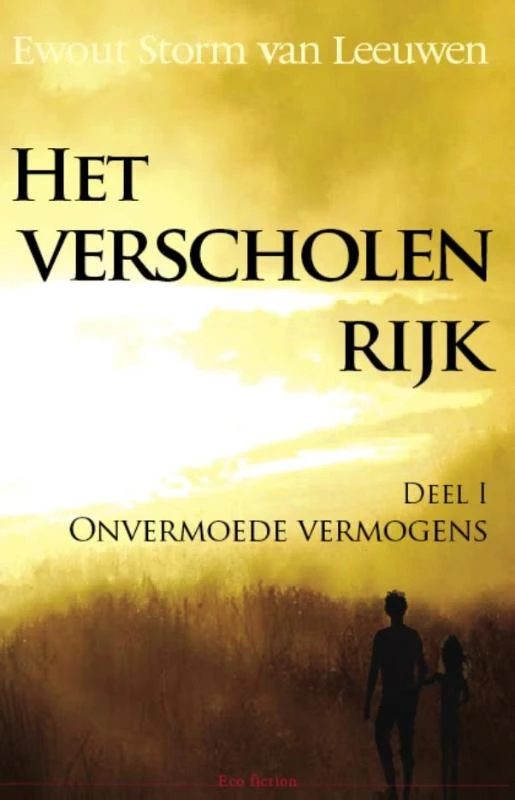 Het verscholen rijk Onvermoede vermogens – Ewout Storm van Leeuwen – boek cover