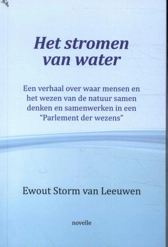 Het stromen van water – Ewout Storm van Leeuwen – boek cover