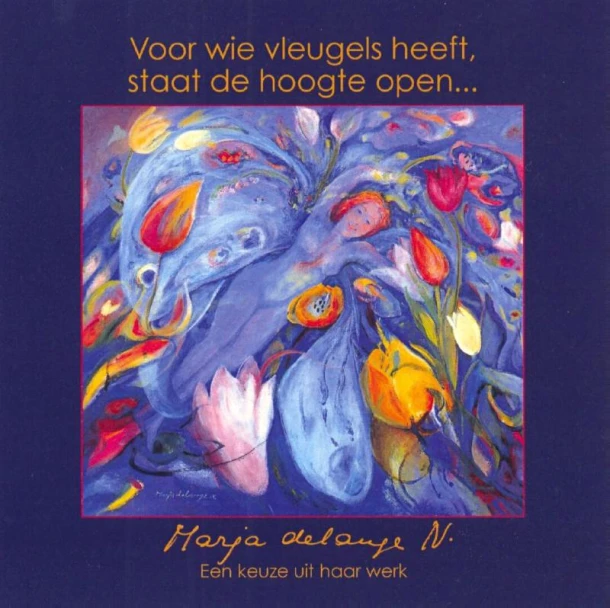 Voor wie vleugels heeft, staat de hoogte open... – Marja de Lange – boek cover