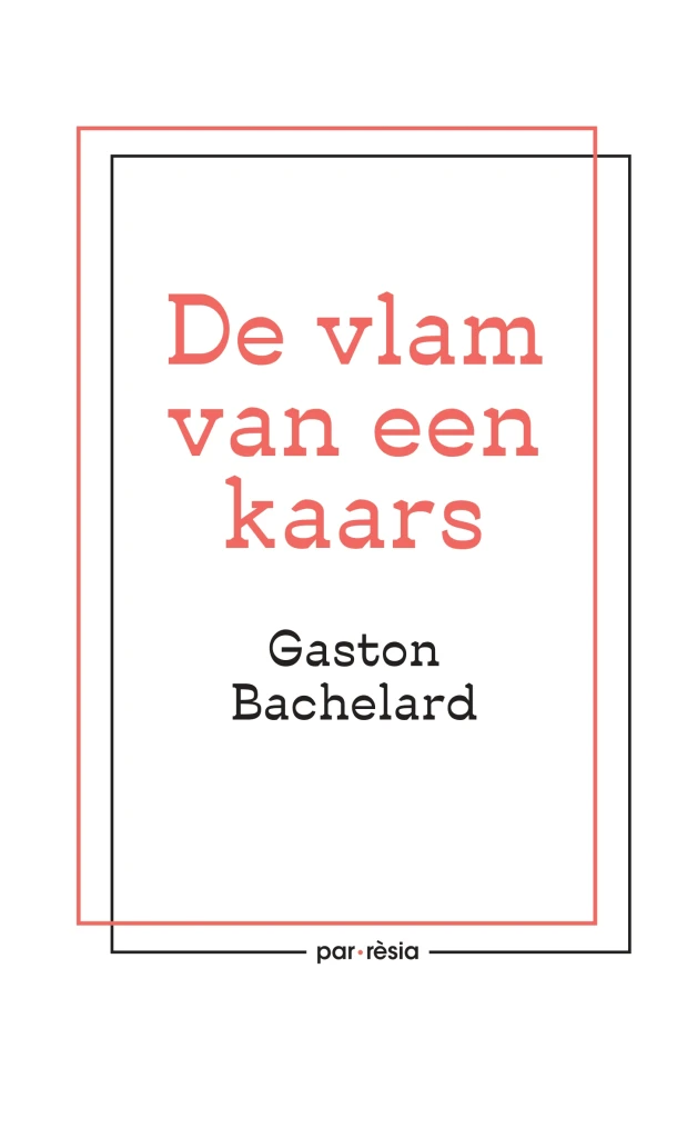 De vlam van een kaars – Gaston Bachelard – boek cover