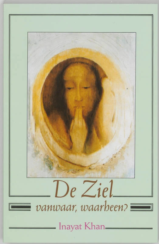De ziel, vanwaar, waarheen? – H. Inayat Khan – boek cover