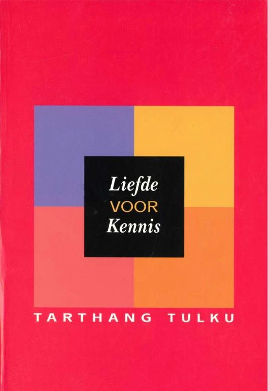 Liefde voor kennis – Tarthang Tulku – boek cover