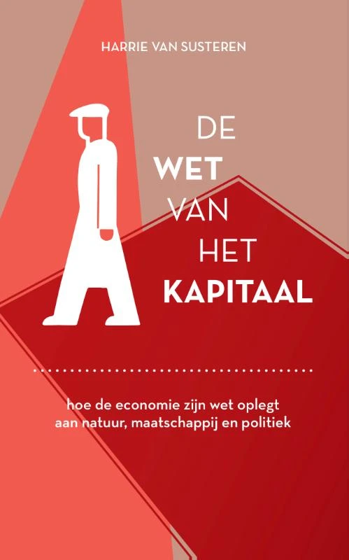 De wet van het kapitaal – Harrie Van Susteren – boek cover
