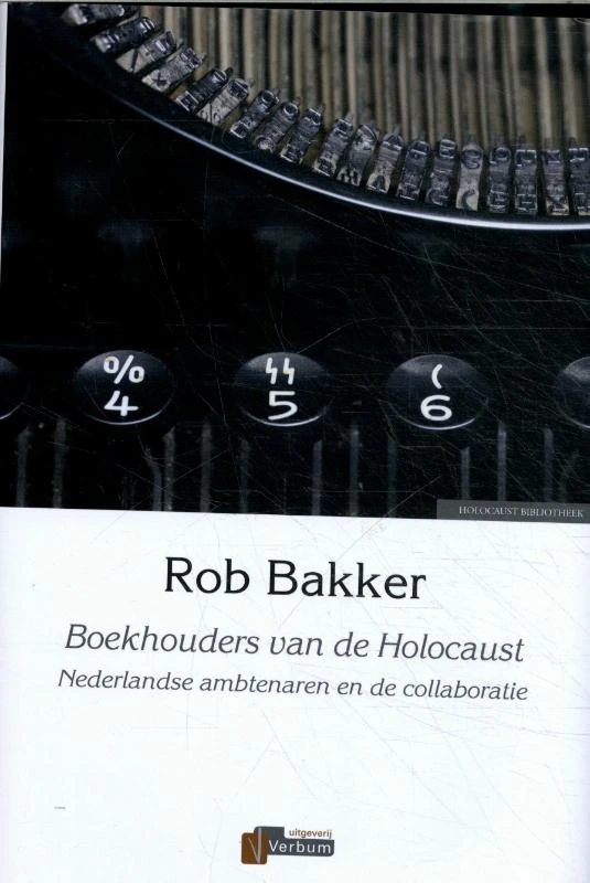 De boekhouders van de Holocaust – Rob Bakker – boek cover