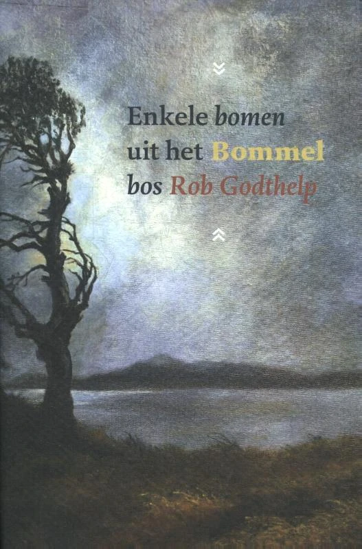 Enkele bomen uit het Bommelbos – Rob Godthelp – boek cover