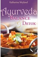 Ayurveda - balans & detox – Katharina E. Weyland – boek cover