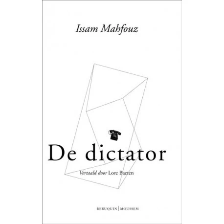 De dictator – Issam Mahfouz – boek cover