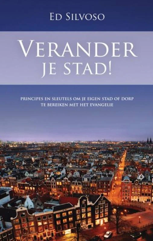 Verander je stad! – Ed Silvoso – boek cover