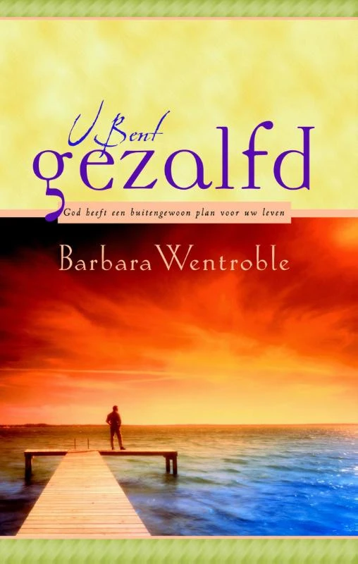 U bent gezalfd – Barbara Wentroble – boek cover