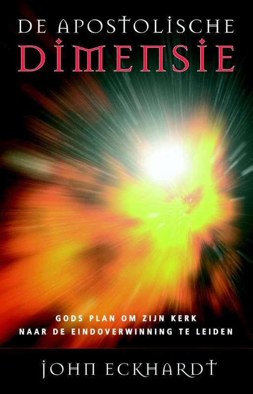 De apostolische dimensie – John Eckhardt – boek cover