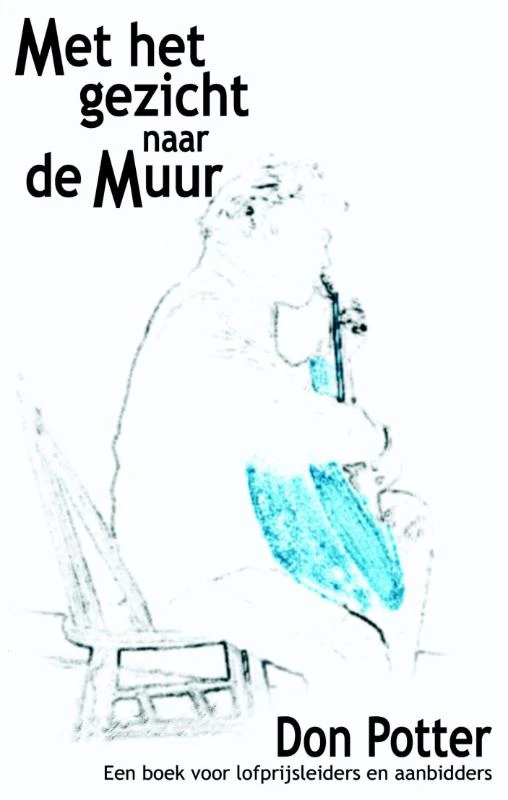 Met het gezicht naar de muur – Don Potter – boek cover