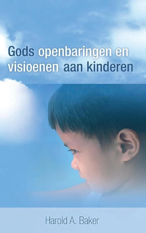 Gods Openbaringen en Visioenen aan kinderen – Harold A. Baker – boek cover