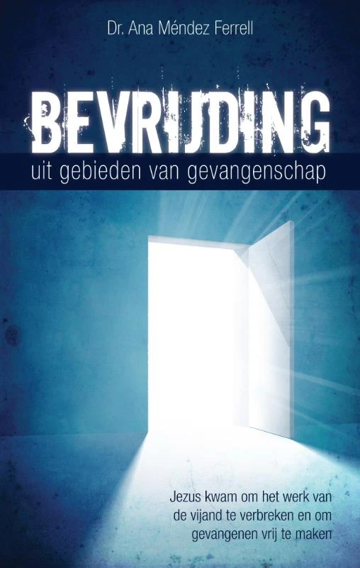 Bevrijding uit gebieden van gevangenschap – Ana Mendez Ferrell – boek cover